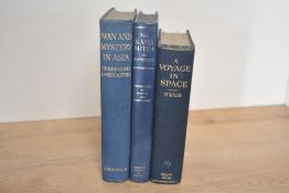 Miscellaneous. Three titles. Ossendowski, Ferdinand - Man and Mystery in Asia. London: 1924, 3rd