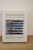 Fountain Pens, Vintage and Modern by Andreas Lambrou