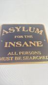 Cast iron asylum for the insane