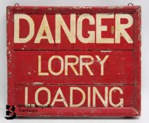 Vintage Painted Sign - Danger Lorry Loading