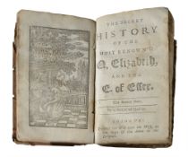 Secret History Of The Most Renowned Q. Elizabeth, and the E. of Essex