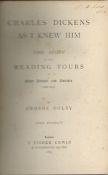 'Charles Dickens As I Knew Him'. The Story of the Reading Tours in Great Britain and America. (