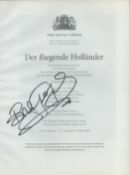 Sir Bryn Terfel, CBE signed 'The Royal Opera Der fliegende Holländer' programme. Some loose pages.