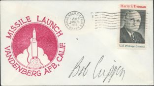 Astronaut Bob Crippen signed Missile Launch Vandenberg AFB ,CALIF commemorative envelope PM