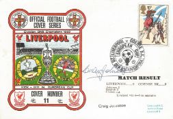 LIVERPOOL V ODENSE 1983 DAWN FIRST DAY COVER SIGNED BY CRAIG JOHNSTON. Good condition . All