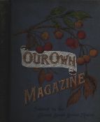 Our Own Magazine, volume XIV. Edited by T. B. Bishop. Published by the Children's Special Service