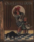 Our Little Dots, 34th volume annual. Published by R. T. S. London. Circa. 1900. Approximately 190