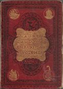 Aunt Judy's Christmas Volume 1874, published by George Bell and Sons, London. 760 pages. 6 x8 .