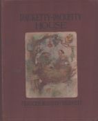 Racketty-Packetty House, by Queen Crosspatch. Spelled by F. H. Burnett. Published by Frederick