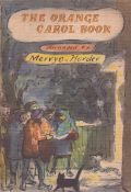 The Orange Carol Book, Arranged by Mervin Horder. Published by Constable and Co., and Stainer