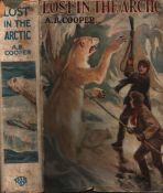 Lost in the Arctic, by A. B. Cooper. Published by R. T. S. Office. Circa. 1920s. 192 pages.