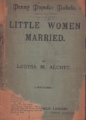 Penny Popular Novels, Little Woman Married by Louisa M. Alcott (The Masterpiece Library). Abridged