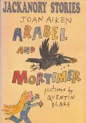 Jackanory Stories, by Joan Aiken. Arabel and Mortimer containing Mortimer's Tie , The Spiral Stair