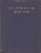 The Little Picture Hymn Book, by Cicely Mary Barker. Published by Blackie. Generally, very good