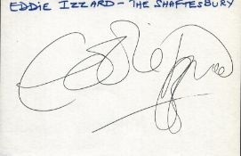 Eddie Izzard signed 6x4 inch white card. Good condition Est.