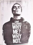 LIAM GALLAGHER - WHY ME? WHY NOT. - PROMOTIONAL MUSIC POSTER