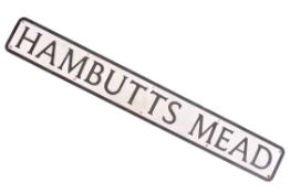HAMBUTTS MEAD - ALUMINIUM STREET SIGN
