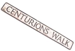 CENTURIONS WALK - CAST ALUMINIUM STREET SIGN
