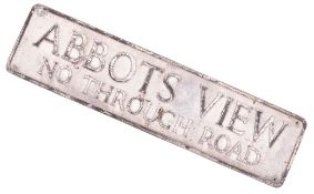 ABBOTS VIEW - NO THROUGH ROAD - CAST ALUMINIUM STREET SIGN