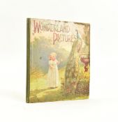 REVOLVING PICTURE BOOK. C1900 WONDERLAND PICTURES ILLUSTRATED BY GAR