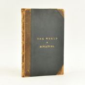 ROWLANDSON, THOMAS. 1817 THE WORLD IN MINIATURE SCARCE ETCHED PLATES IN CONTEMP. BINDING