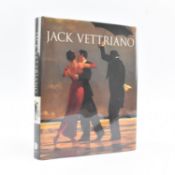 VETTRIANO, JACK. 2006 SIGNED BOOK TEXT BY ANTHONY QUINN NEAR FINE IN DUST WRAPPER