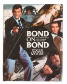 JAMES BOND 007 - 'BOND ON BOND' - ROGER MOORE SIGNED LIMITED EDITION BOOK