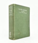 FORESTER, C. S. 1938 FLYING COLOURS INCL. A SHIP OF THE LINE SIGNED FIRST EDITION LACKING DW