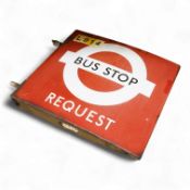 A London Transport double sided enamel Bus Stop Request sign, with applied stickers to both sides
