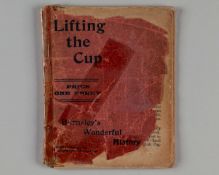'1912 Lifting the Cup’ -&nbsp; Barnsley’s History printed and published by J. Lodge & Sons Ltd