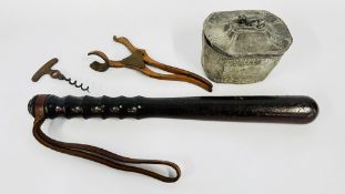 AN ANTIQUE LUND CORKSCREW, LEAD TOBACCO BOX & TRUNCHEON.