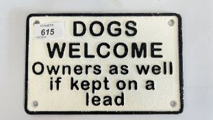 (R) DOGS WELCOME SIGN.