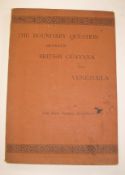 [PRESENTATION COPY] STRICKLAND (J.) Documents and Maps on the Boundary Question between Venezuela