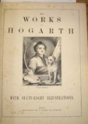 HOGARTH (William, artist) The Works, 4to, illus., cloth (spine defects), L., n.d. (1).