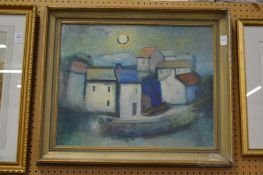 Houses on a harbour side, oil on board.