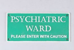 A CAST IRON PSYCHIATRIC WARD SIGN. 5ins x 11ins.