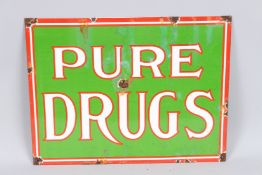 A GREEN AND WHITE PURE DRUGS ENAMEL SIGN. 11ins x 14ins.