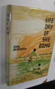 BRUCKNER (Karl) The Day of the Bomb, 8vo, clo., d.w., 1st English edition, L., 1962.