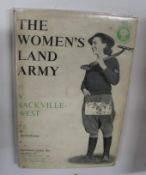SACKVILLE-WEST (V.) The Women's Land Army, sm 8vo, photo-illus., clo., d.w. (scruffy), 1st Edn., L.,