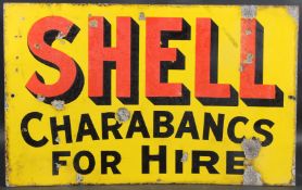 A RARE SHELL CHARABANCS FOR HIRE ENAMEL SIGN. Double-sided in yellow, red and black. 38cms x 61cms.