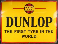A LARGE VINTAGE DUNLOP ENAMEL SIGN. DUNLOP, THE FIRST TYRE IN THE WORLD. 90cms x 122cms.