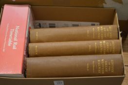 History of the Great Western Railway, two volumes and other similar items.