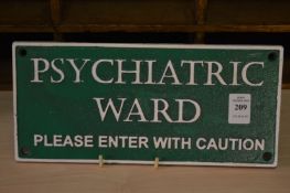 Novelty cast iron sign.