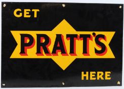 A VINTAGE 'GET PRATTS HERE' ENAMEL SIGN. 36cms x 50cms.