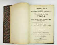A.L. LAVOISIER, LAVOISNE'S COMPLETE GENEALOGICAL, HISTORICAL, CHRONOLOGICAL, AND GEOGRAPHICAL ATLAS.