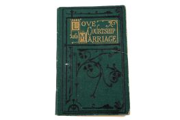 Book - The Etiquette of Love, Courtship and Marriage.