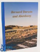 Bernard Darwin and Aberdovey Hardback Book 1996 Peter Burles and Geoffrey Piper Limited Edition of