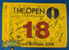2008 Royal Birkdale The Open Golf Championship multi signed 18th Hole Flag: with signatures of P