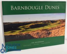 Barnbougle Dunes The Beginnings 2005 Mike Clayton Tom Doak & Brian Schneider Hardback - (VG)