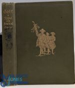 Golf, A Royal and Ancient Game: Clark, Robert, London: MacMillian & Co, 1893 305p, green boards, top